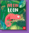 Leon the chameleon is not that good at blending in with his environment.  He's so bright that he keeps all of his chameleon friends awake at night.  Oh, dear!  Illustrated by Britta Teckentrup.